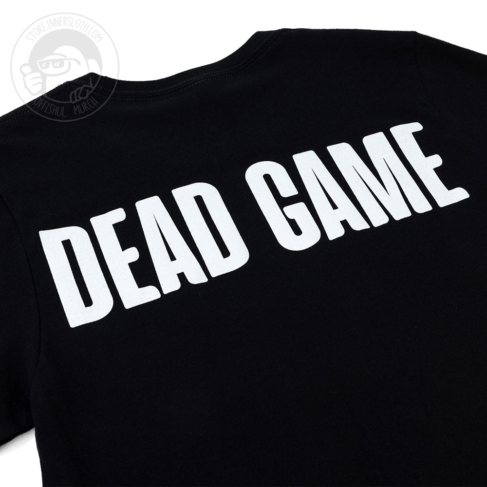 A closeup of the DEAD GAME white text from the back of the Dead Game Redux T-Shirt.